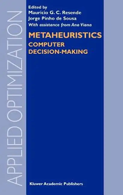 Metaheuristics: Computer Decision-Making by Mauricio G. C. Resende