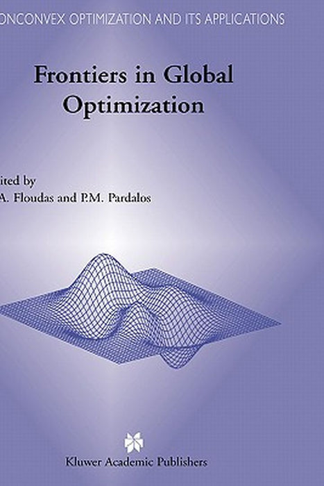 Frontiers in Global Optimization by Christodoulos A. Floudas