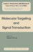 Molecular Targeting and Signal Transduction by Rakesh Kumar