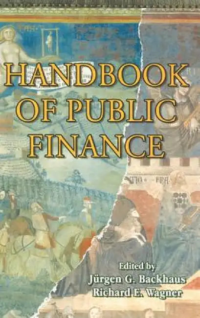 Handbook of Public Finance by Jürgen Backhaus