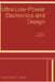 Ultra Low-Power Electronics and Design by E. Macii