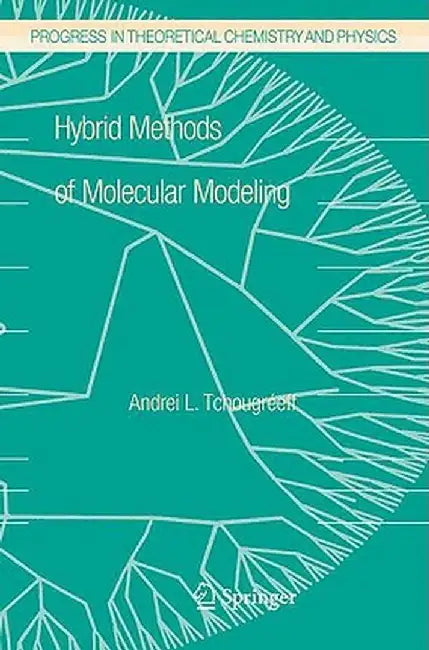 Hybrids Methods Of Molecular Modeling by Andrei L. Tchougreeff
