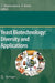 Yeast Biotechnology: Diversity and Applications by T. Satyanarayana, Gotthard Kunze