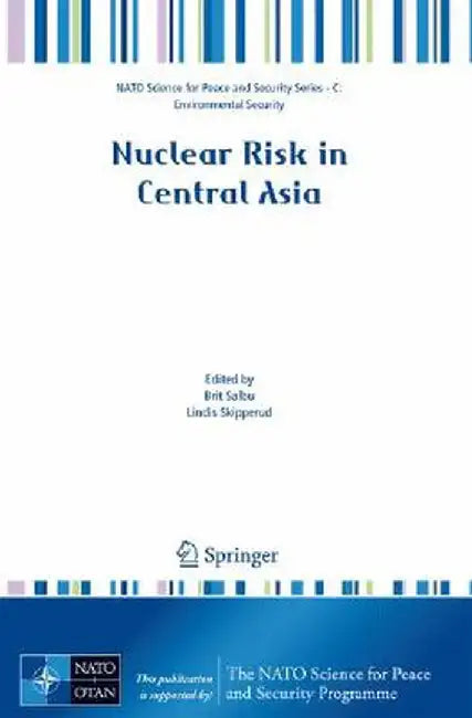 Nuclear Risk in Central Asia by Brit Salbu