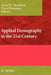 Applied Demography In The 21St Century: Selected Papers from the Biennial Conference on Applied Demography, San Antonio, Teas by Steve H. Murdock, David Swanson