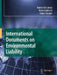 International Documents On Environmental Liability by Hannes Descamps, Robin Slabbinck, Hubert Bocken
