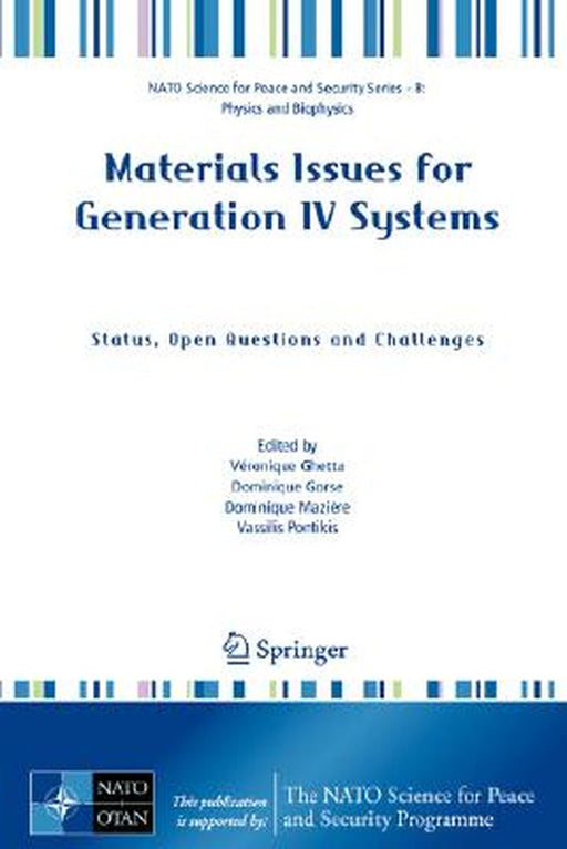 Materials Issues for Generation IV Systems: Status, Open Questions and Challenges by Véronique Ghetta
