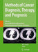 Methods of Cancer Diagnosis, Therapy, and Prognosis, Volume 2: General Methods and Overviews, Lung Carcinoma and Prostate Carcinoma by M. A. Hayat