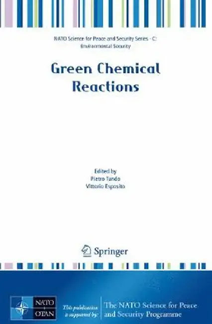 Green Chemical Reactions by Pietro Tundo