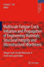Multiscale Fatigue Crack Initiation And Propagation Of Engineering Materials: Structural Integrity and Microstructural Worthiness by George C. Sih