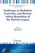 Challenges In Radiation Protection And Nuclear Safety Regulation Of The Nuclear Legacy by Malgorzata Sneve, Mikhail F. Kiselev