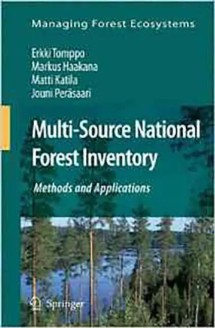 Multi-Source National Forest Inventory: Methods and Applications (Vol. 18) by Erkki Tomppo, Others