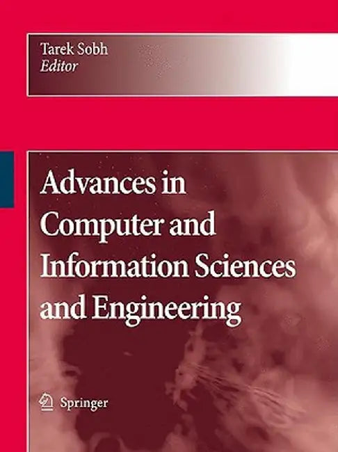 Advances in Computer and Information Sciences and Engineering by Tarek Sobh