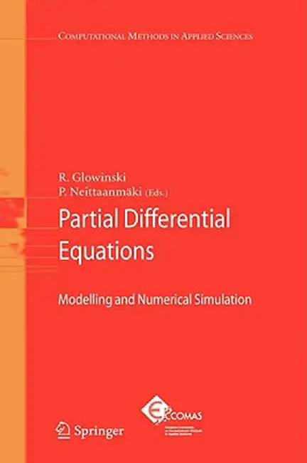 Partial Differential Equations: Modelling and Numerical Simulation by Roland Glowinski