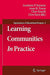 Learning Communities In Practice by Anastasia Samaras, Others