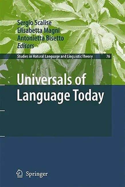 Universals of Language Today by Sergio Scalise