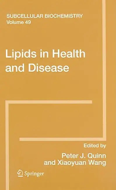 Lipids In Health And Disease by Peter J. Quinn, Xiaoyuan Wang