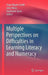 Multiple Perspectives on Difficulties in Learning Literacy and Numeracy by Claire Wyatt-Smith