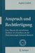 Anspruch Und Rechtfertigung: Eine Theorie Des Rechtlichen Denkens Im Anschluss an Die Phänomenologie Edmund Husserls by Sophie Loidolt