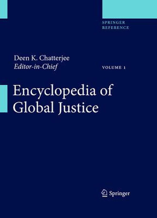 Encyclopedia of Global Justice by Deen K. Chatterjee