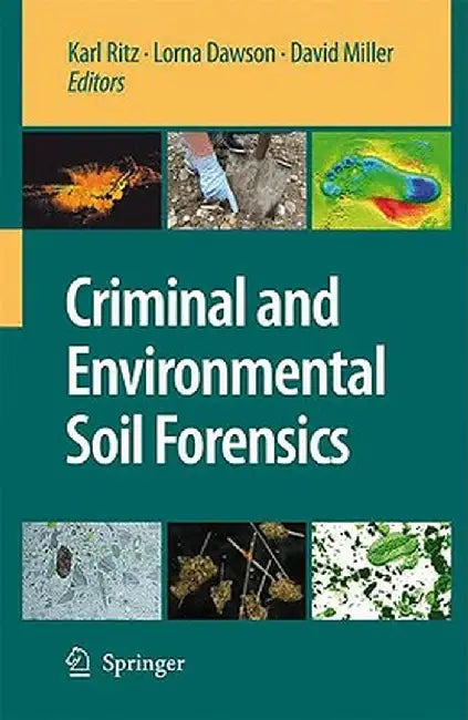 Criminal and Environmental Soil Forensics by Karl Ritz