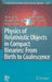 Physics of Relativistic Objects in Compact Binaries: From Birth to Coalescence by Monica Colpi
