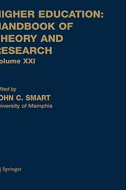 Higher Education: Handbook of Theory and Research by John C. Smart