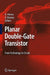 Planar Double-Gate Transistor: From technology to circuit by Amara Amara, Olivier Rozeau