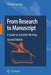 From Research to Manuscript: A Guide to Scientific Writing by Michael Jay Katz