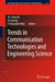 Trends in Communication Technologies and Engineering Science by He Huang