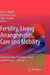 Fertility, Living Arrangements, Care and Mobility: Understanding Population Trends and Processes - Volume 1 by John Stillwell, Ernestina Coast, Dylan Kneale