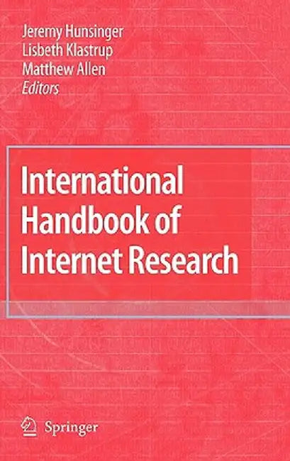 International Handbook of Internet Research by Jeremy Hunsinger