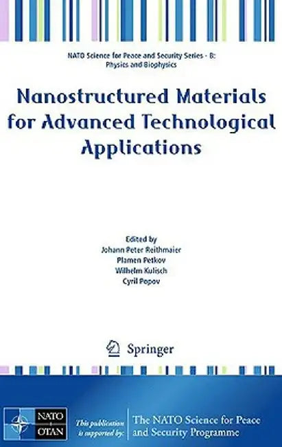 Nanostructured Materials for Advanced Technological Applications by Johann Reithmaier
