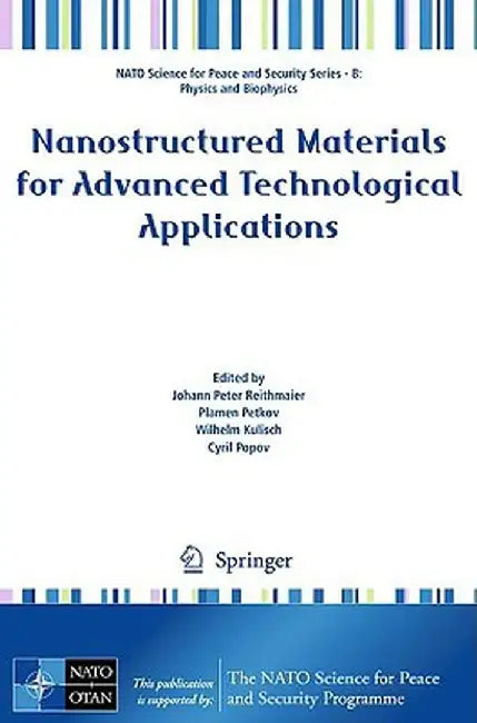 Nanostructured Materials for Advanced Technological Applications by Johann Reithmaier