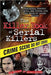 The Killer Book of Serial Killers: Incredible Stories, Facts, and Trivia from the World of Serial Killers by Tom Philbin