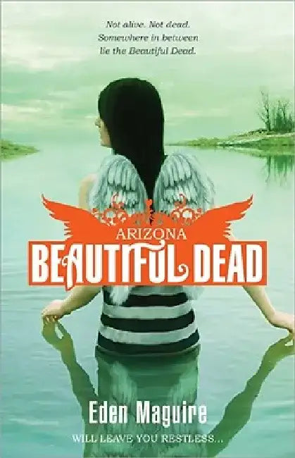 Beautiful Dead: Arizona by Eden Maguire