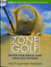 Zone Golf: Master Your Mental Game Using Self-Hypnosis [With CD (Audio)] by Kelly Sullivan Walden