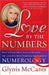 Love by the Numbers: How to Find Great Love or Reignite the Love You Have Through the Power of Numerology by Glynis McCants