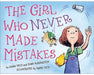The Girl Who Never Made Mistakes by Gary Rubinstein