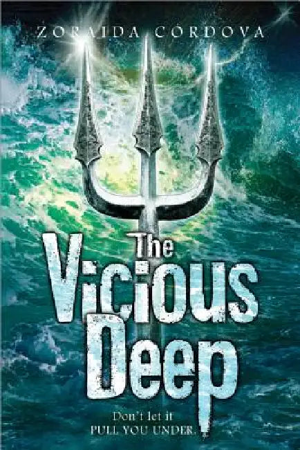 The Vicious Deep by Zoraida Córdova
