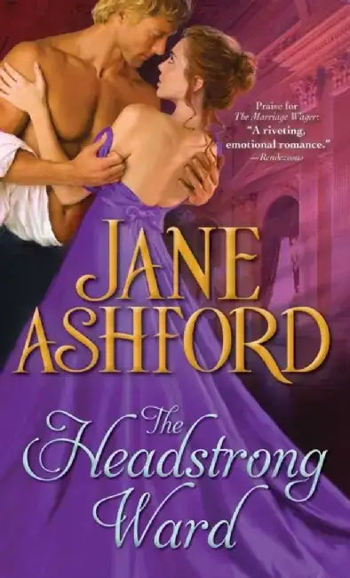 The Headstrong Ward by Jane Ashford