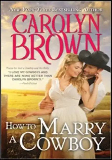 How to Marry a Cowboy by Carolyn Brown