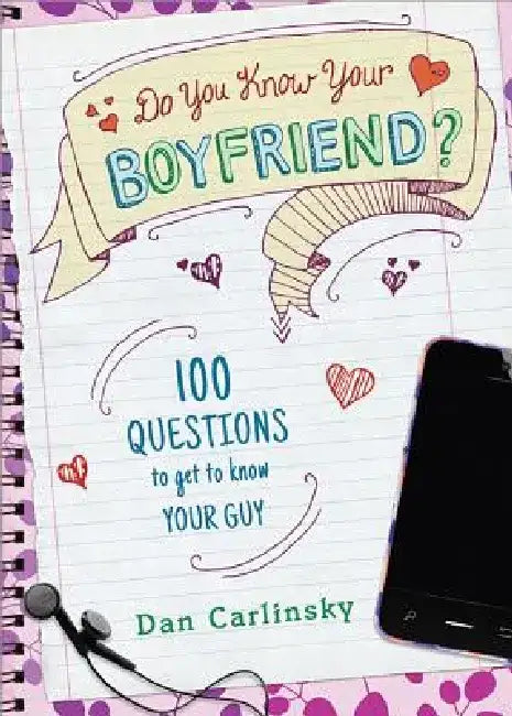 Do You Know Your Boyfriend? by Carlinsky Dan