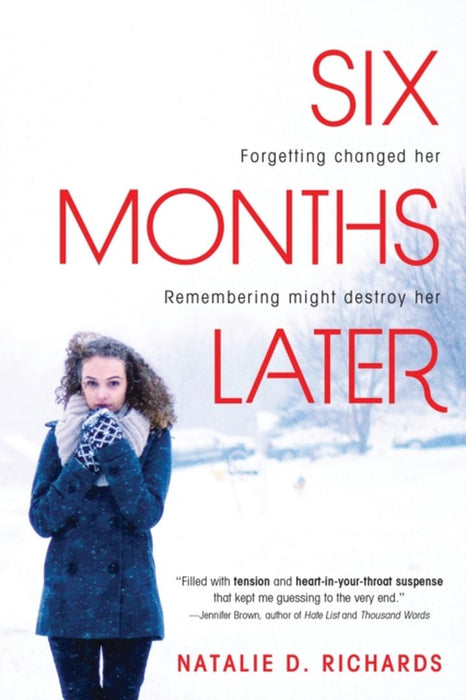 Six Months Later by Natalie Richards