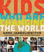 Kids Who Are Changing the World by Anne Jankeliowitch