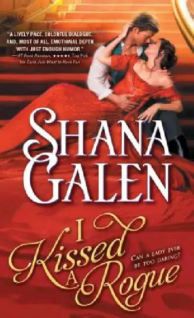 I Kissed a Rogue by Shana Galen