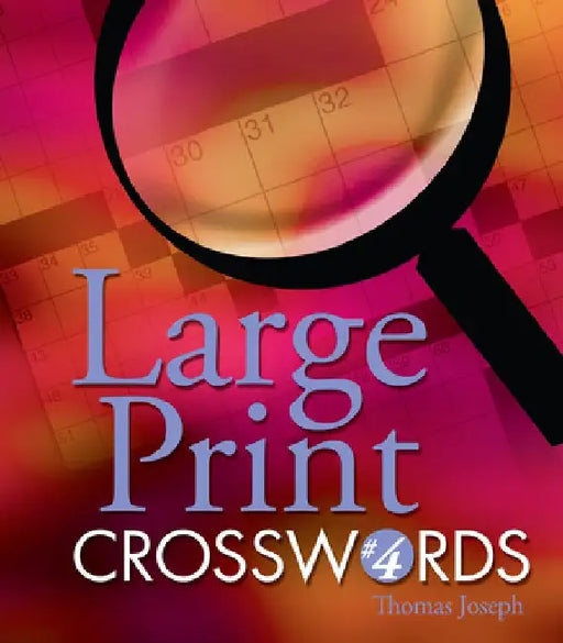 Large Print Crosswords #4 by Thomas Joseph