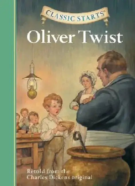 Classic Starts(tm) Oliver Twist by Charles Dickens
