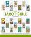 The Tarot Bible: The Definitive Guide to the Cards and Spreads by Sarah Bartlett