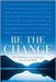 Be The Change: How Meditation Can Transform You and the World by Ed Shapiro, Others